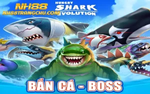 Boss bắn cá nh88