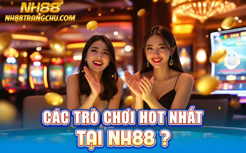 anh mục game casino trực tuyến NH88 – Baccarat, Roulette, Blackjack, Sicbo"