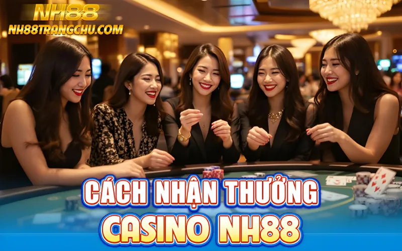 Cách nhận thưởng casino NH88: bước 1 chọn khuyến mãi, bước 2 bấm tham gia, bước 3 hoàn thành điều kiện"