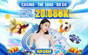 CASINO -THỂ THAO - ĐÁ GÀ NH88