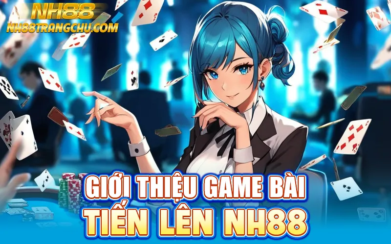 Giao diện tiến lên NH88 – livestream 4K, dealer Việt, thống kê lá đã đánh