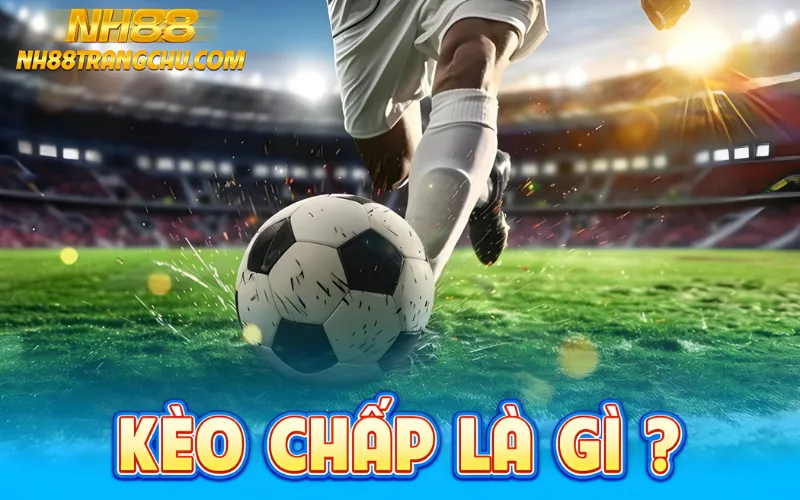 "Kèo chấp là gì – ví dụ line -0,75 trên giao diện NH88