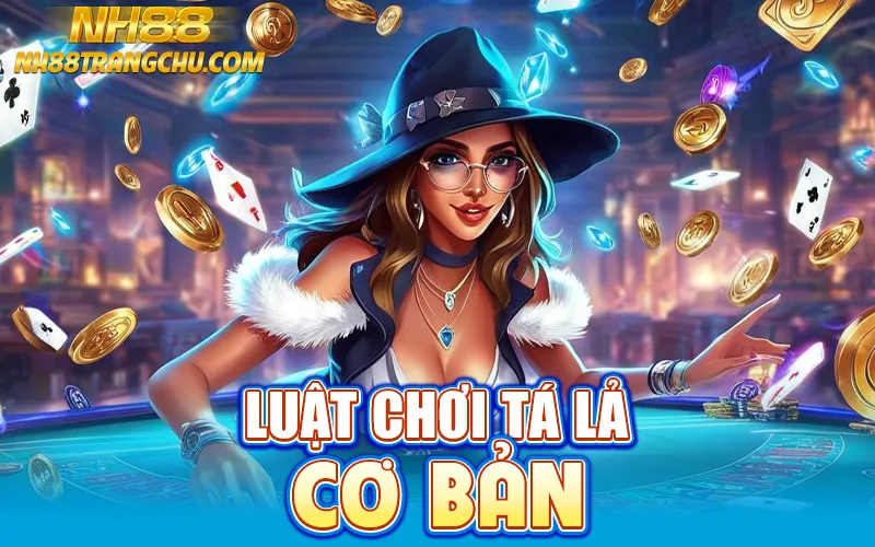 Infographic luật chơi tá lả NH88: bốc, ăn, đánh, hạ, tính điểm, đền bài