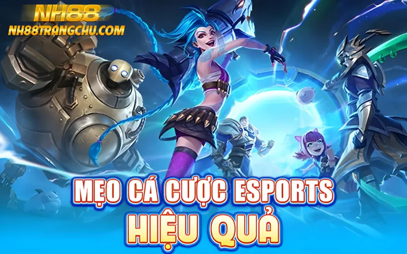Mẹo cá cược esports hiệu quả tại NH88 – phân tích patch, lướt odds, flat bet"