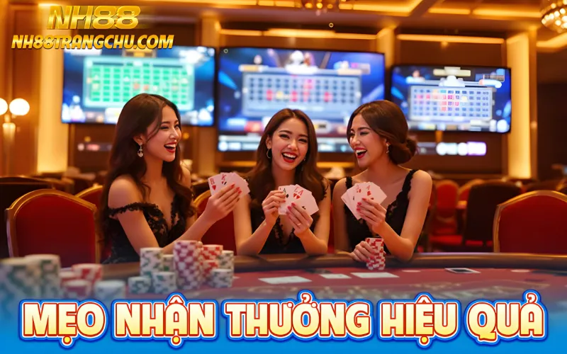 Mẹo nhận thưởng casino NH88 hiệu quả – gom hoàn tiền, spam low-bet, tránh đỉnh rollover