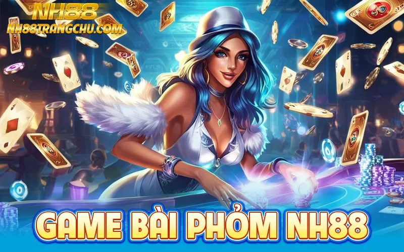 Game bài phỏm nh88